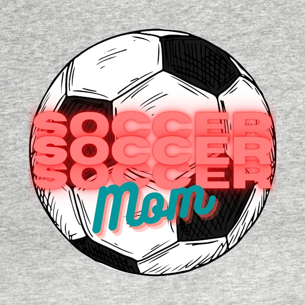 Soccer Mom by Sport-tees by Marino's